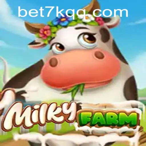 Discover the Enchanting World of MilkyFarm: A New Gaming Adventure by 888equipe